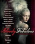 Bloody Fabulous: Stories of Fantasy and Fashion