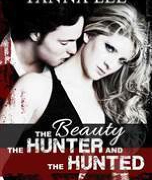 The Beauty the Hunter and the Hunted