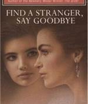 Find a Stranger, Say Goodbye