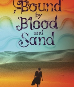 Bound by Blood and Sand