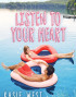 Listen to Your Heart