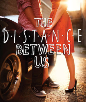 The Distance Between Us