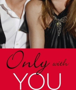 Only with You