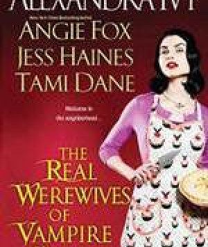 The Real Werewives of Vampire County
