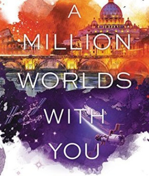 A Million Worlds with You