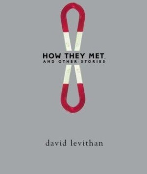 How They Met, and Other Stories