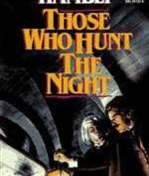 Those Who Hunt the Night