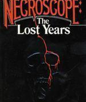 Necroscope: The Lost Years