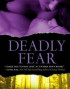Deadly Fear