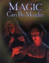 Magic Can Be Murder