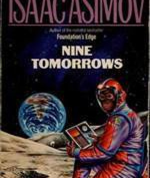 Nine Tomorrows