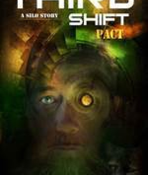 Third Shift: Pact