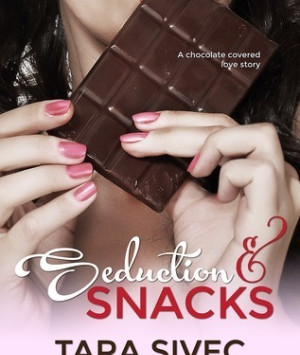 Seduction and Snacks