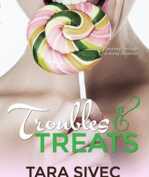 Troubles and Treats