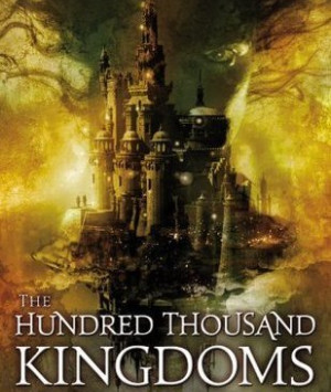 The Hundred Thousand Kingdoms