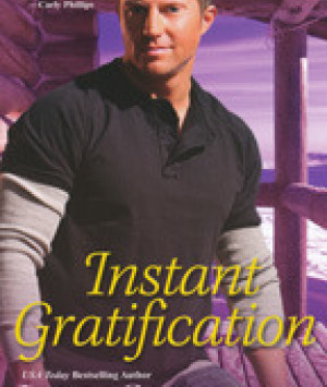 Instant Gratification