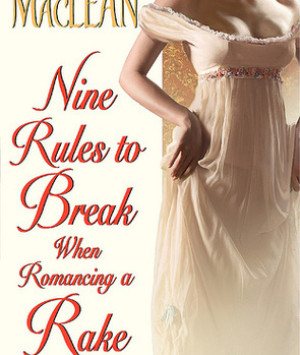 Nine Rules to Break When Romancing a Rake