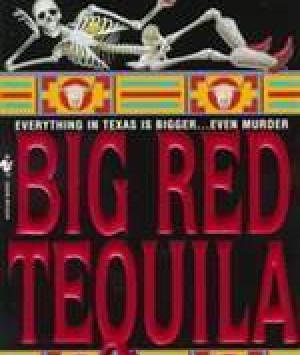 Big Red Tequila