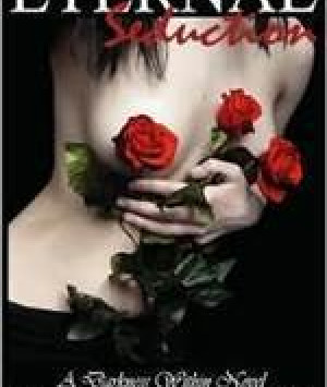 Eternal Seduction