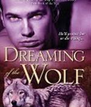 Dreaming of the Wolf