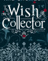 The Wish Collector