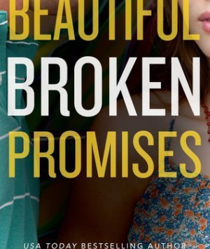 Beautiful Broken Promises