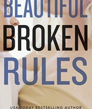 Beautiful Broken Rules