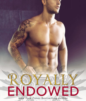 Royally Endowed