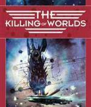 The Killing of Worlds