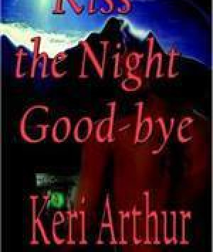 Kiss The Night Goodbye