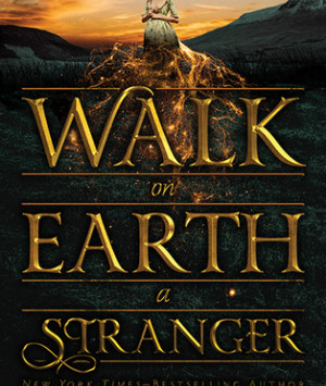 Walk on Earth a Stranger