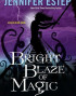 Bright Blaze of Magic