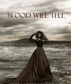 Blood Will Tell