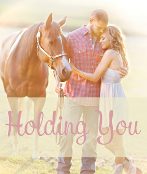 Holding You