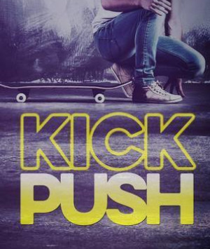 Kick, Push