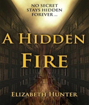 A Hidden Fire