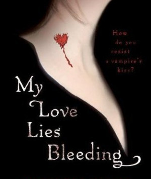 My Love Lies Bleeding