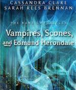 Vampires, Scones, and Edmund Herondale