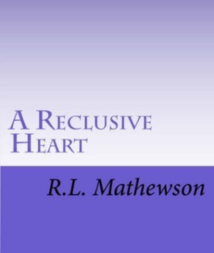 A Reclusive Heart