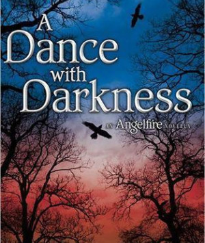 A Dance with Darkness