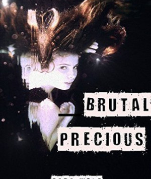 Brutal Precious