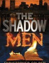 The Shadow Men