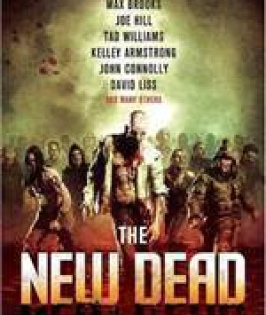 The New Dead: A Zombie Anthology