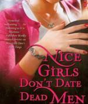 Nice Girls Don't Date Dead Men