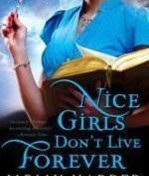 Nice Girls Don't Live Forever