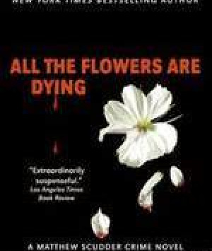 All the Flowers Are Dying