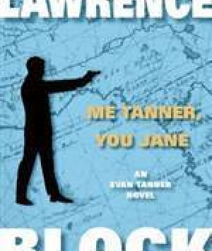 Me Tanner, You Jane