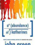 An Abundance of Katherines