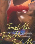 Tempt Me, Taste Me, Touch Me