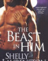The Beast in Him
